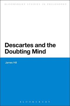 portada Descartes and the Doubting Mind (Bloomsbury Studies in Philosophy)