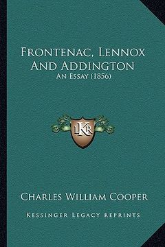 portada frontenac, lennox and addington: an essay (1856) (in English)