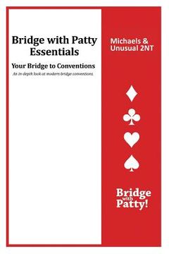 portada Michaels and Unusual 2NT: Bridge with Patty Essentials: Michaels and Unusual 2NT (in English)