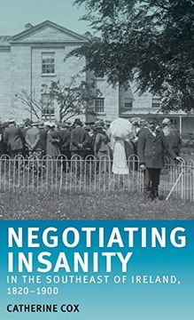 portada negotiating insanity in the southeast of ireland, 1820 1900 (in English)