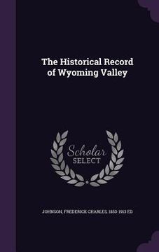 portada The Historical Record of Wyoming Valley