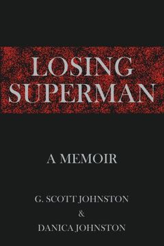portada Losing Superman: A Memoir (en Inglés)