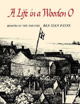 portada a life in a wooden o: memoirs of the theatre (en Inglés)