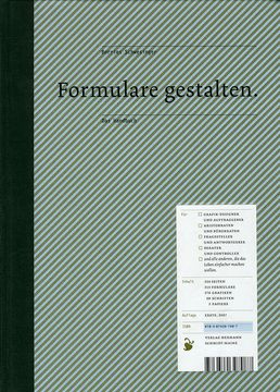 portada Formulare Gestalten: Das Handbuch für Alle, die das Leben Einfacher Machen Wollen. Borries Schwesinger (in German)