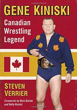 portada Gene Kiniski: Canadian Wrestling Legend (in English)