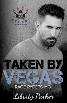 portada Taken by Vegas: Rage Ryders MC Novella 2.5 (in English)