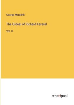 portada The Ordeal of Richard Feverel: Vol. II (en Inglés)