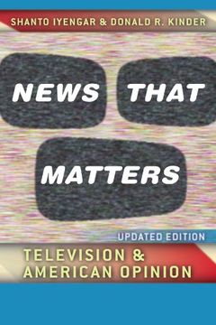 portada News That Matters: Television and American Opinion, Updated Edition (Chicago Studies in American Politics) (en Inglés)