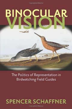 portada Binocular Vision: The Politics of Representation in Birdwatching Field Guides (en Inglés)