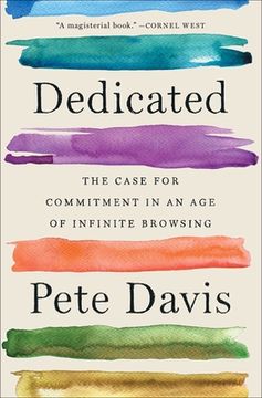 portada Dedicated: The Case for Commitment in an age of Infinite Browsing (en Inglés)