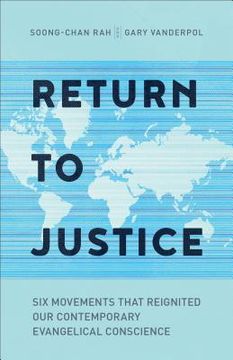 portada Return to Justice: Six Movements That Reignited Our Contemporary Evangelical Conscience (in English)
