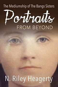 portada Portraits From Beyond: The Mediumship of the Bangs Sisters (en Inglés)