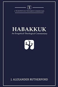 portada Habakkuk: An Exegetical-Theological Commentary (Teleioteti old Testament Commentaries) (in English)