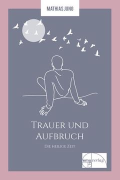 portada Trauer und Aufbruch (en Alemán)