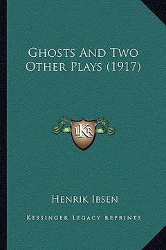 portada ghosts and two other plays (1917) (in English)