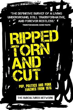 portada Ripped, Torn and Cut: Pop, Politics and Punk Fanzines From 1976 (en Inglés)
