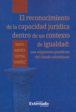 portada El reconocimiento de la capacidad jurídica dentro de un contexto de igualdad: Una asignatura pendiente del estado colombiano