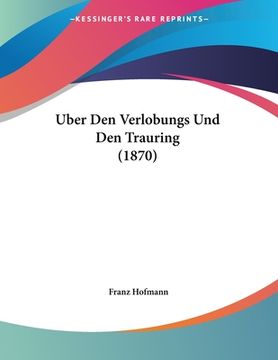 portada Uber Den Verlobungs Und Den Trauring (1870) (en Alemán)