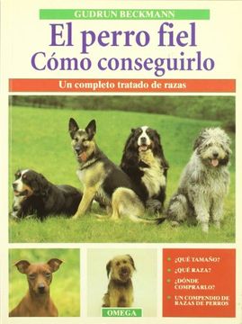 portada El Perro Fiel (Guias del Naturalista-Animales Domesticos-Perros)