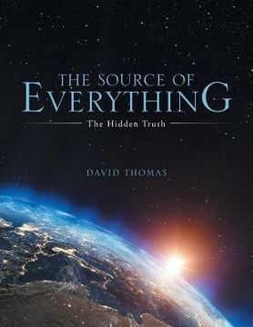 portada The Source of Everything: The Hidden Truth (in English)