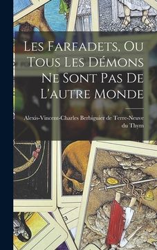 portada Les Farfadets, ou Tous les démons ne sont pas de l'autre monde (in French)