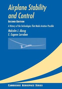 portada Airplane Stability and Control 2Ed: A History of the Technologies That Made Aviation Possible (Cambridge Aerospace Series) (en Inglés)