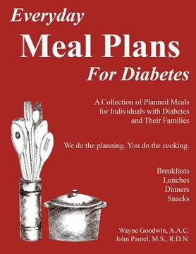 portada Everyday MEAL PLANS for Diabetes: A Collection of Planned Meals for Diabetics and their Families (en Inglés)