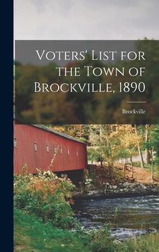 portada Voters' List for the Town of Brockville, 1890 [microform] (in English)