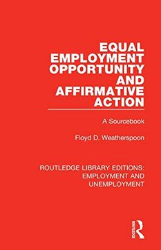 portada Equal Employment Opportunity and Affirmative Action (Routledge Library Editions: Employment and Unemployment) (en Inglés)