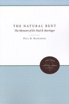 portada the natural bent: the memoirs of dr. paul b. barringer (in English)