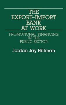portada the export-import bank at work: promotional financing in the public sector (in English)