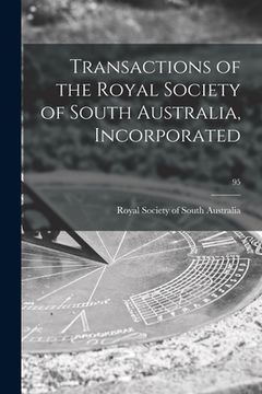 portada Transactions of the Royal Society of South Australia, Incorporated; 95 (en Inglés)