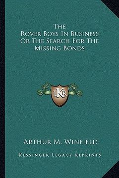 portada the rover boys in business or the search for the missing bonds (en Inglés)