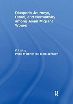 portada Diasporic Journeys, Ritual, and Normativity Among Asian Migrant Women (en Inglés)