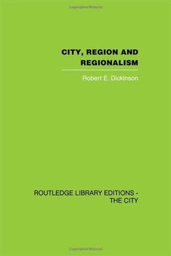 portada City, Region and Regionalism: A Geographical Contribution to Human Ecology