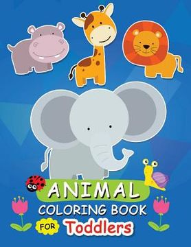 portada Animal Coloring Book for Toddlers: Activity Book for Toddlers (en Inglés)