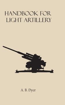 portada Handbook for Light Artillery (in English)
