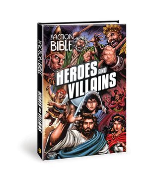 portada The Action Bible: Heroes and Villains (Action Bible Series) (en Inglés)