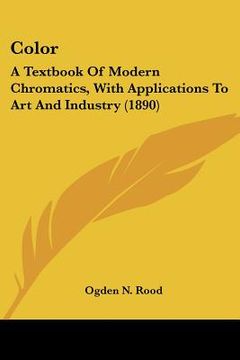 portada color: a textbook of modern chromatics, with applications to art and industry (1890) (en Inglés)