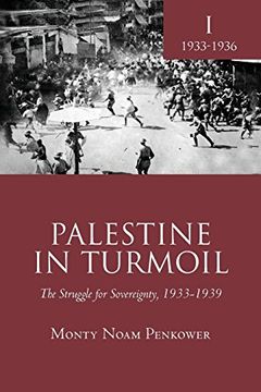 portada Palestine in Turmoil: The Struggle for Sovereignty, 1933-1939 (Vol. I) (Touro University Press) (en Inglés)