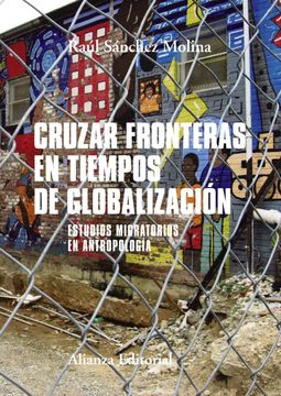 portada Cruzar Fronteras en Tiempos de Globalización (in Spanish)