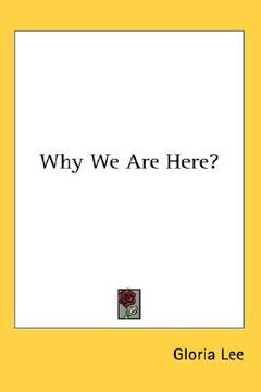 portada why we are here? (en Inglés)