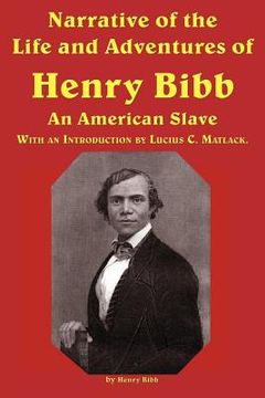 portada narrative of the life and adventures of henry bibb, an american slave