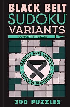 portada Green Belt Sudoku Variants: 300 Puzzles (Martial Arts Puzzles Series) (en Inglés)