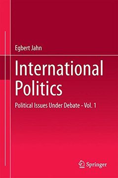 portada International Politics: Political Issues Under Debate - Vol. 1 (en Inglés)