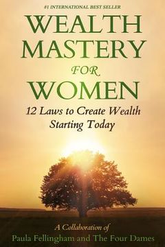 portada Wealth Mastery for Women: 12 Laws to Creating Wealth Starting Today (en Inglés)