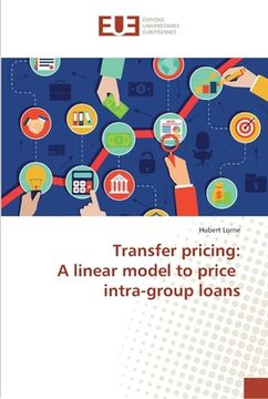 portada Transfer pricing: A linear model to price intra-group loans (en Inglés)