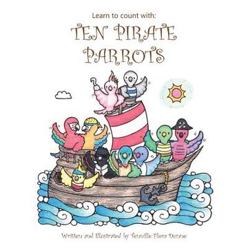 portada Learn to Count with: Ten Pirate Parrots (en Inglés)