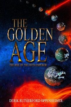 portada The Golden Age: The Rise of The Fifth Emperor (en Inglés)