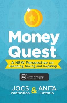 portada Money Quest: A New Perspective on Spending, Saving and Investing (en Inglés)